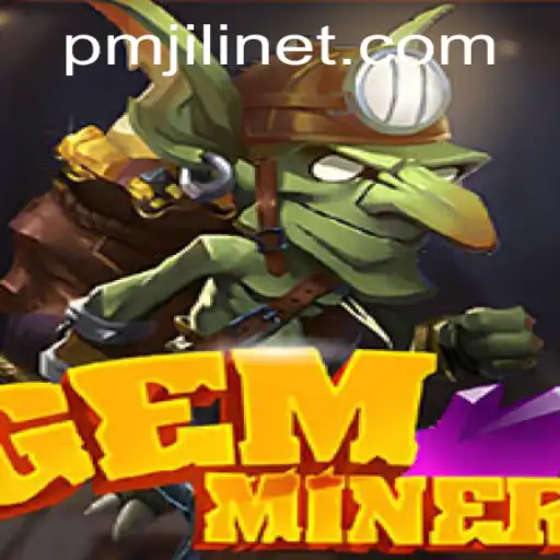 Exploring the Depths of GemMiner: A Journey with PMJILI